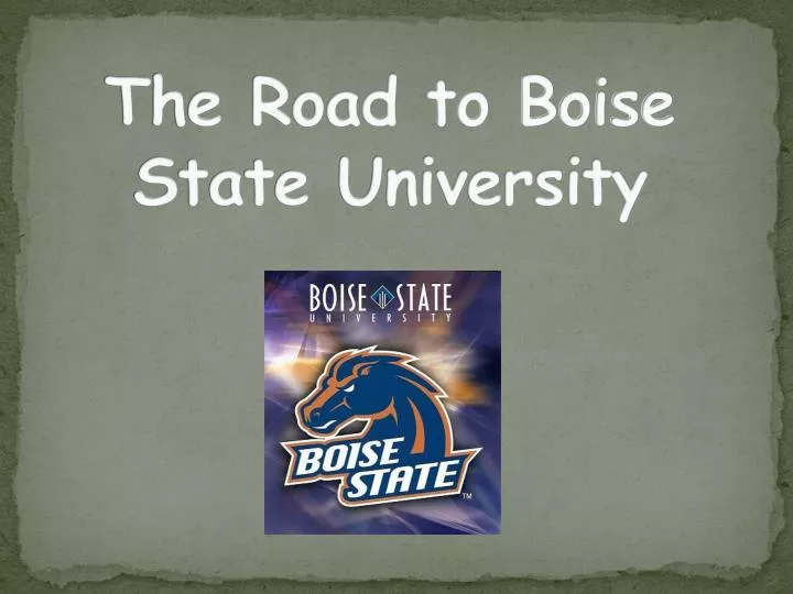 the road to boise state university