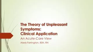 The Theory of Unpleasant Symptoms: Clinical Application