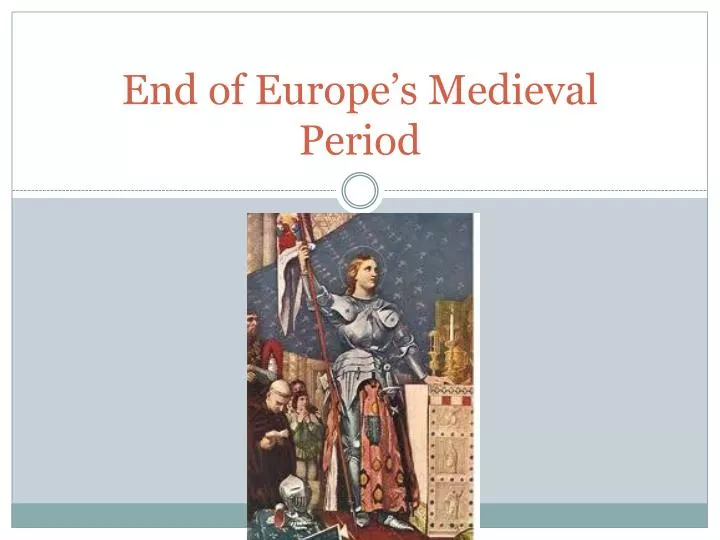 end of europe s medieval period