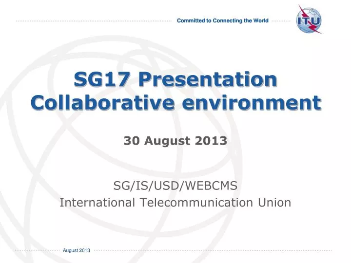 sg17 presentation collaborative environment