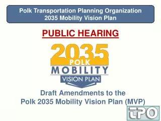 Draft Amendments to the Polk 2035 Mobility Vision Plan (MVP)