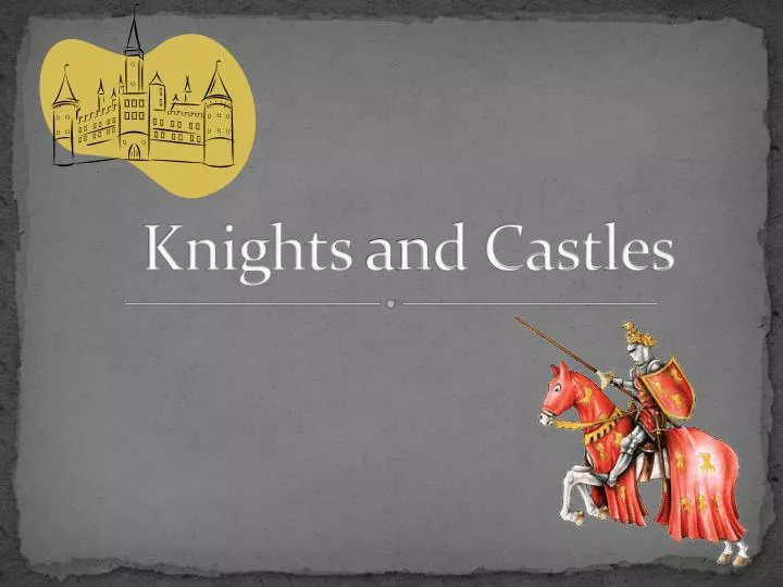knights a n d castles