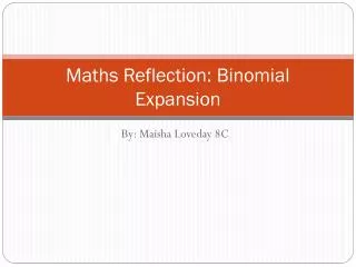 Maths Reflection: Binomial Expansion