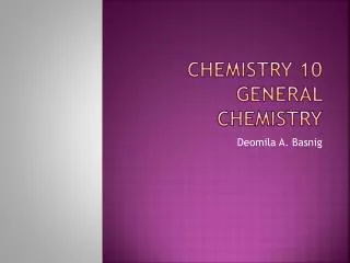 Chemistry 10 general chemistry