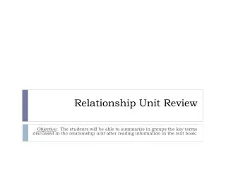 Relationship Unit Review