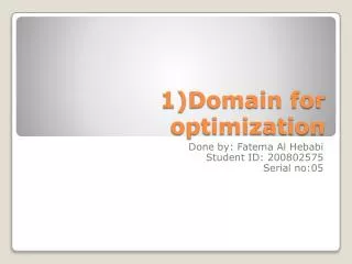 1)Domain for optimization