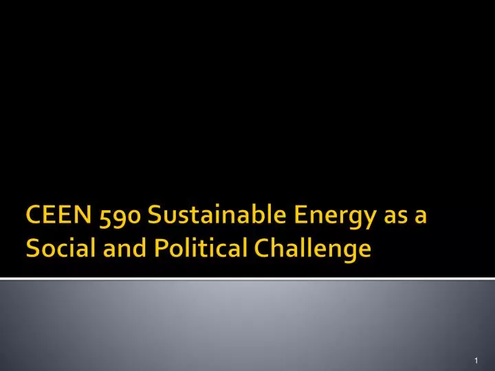 ceen 590 sustainable energy as a social and political challenge