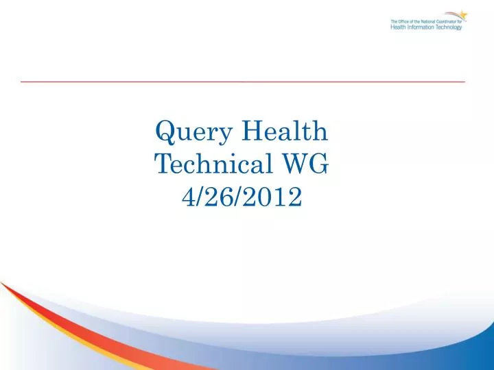 query health technical wg 4 26 2012