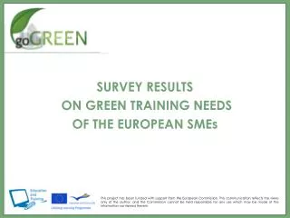 SURVEY RESULTS ON GREEN TRAINING NEEDS OF THE EUROPEAN SMEs