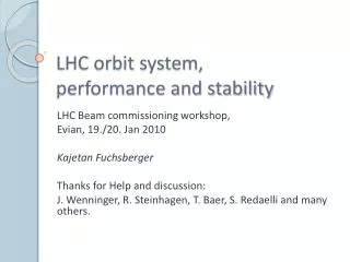 LHC orbit system, performance and stability