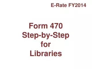 Form 470 Step-by-Step for Libraries
