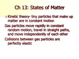 Ch 13: States of Matter