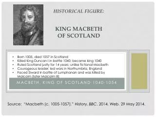 Historical Figure: KING Macbeth of scotland