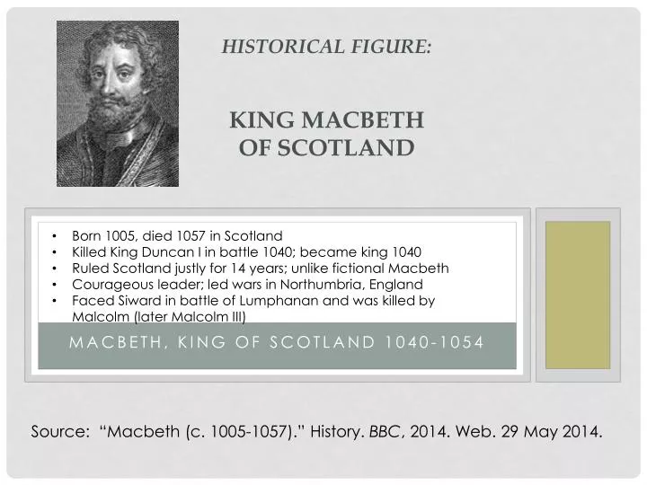 Historical Figure: KING Macbeth of scotland