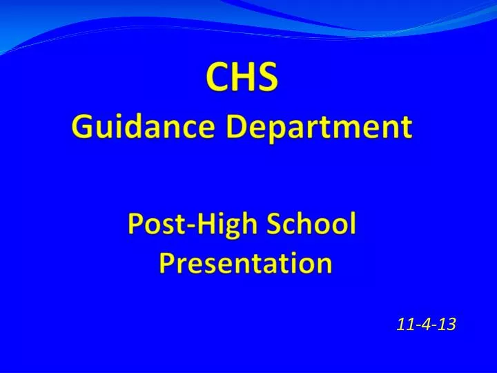 chs guidance department post high school presentation