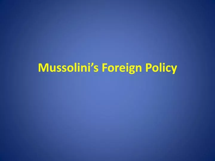 mussolini s foreign policy