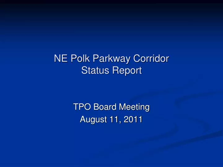 ne polk parkway corridor status report