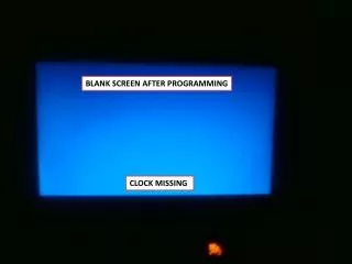 BLANK SCREEN AFTER PROGRAMMING