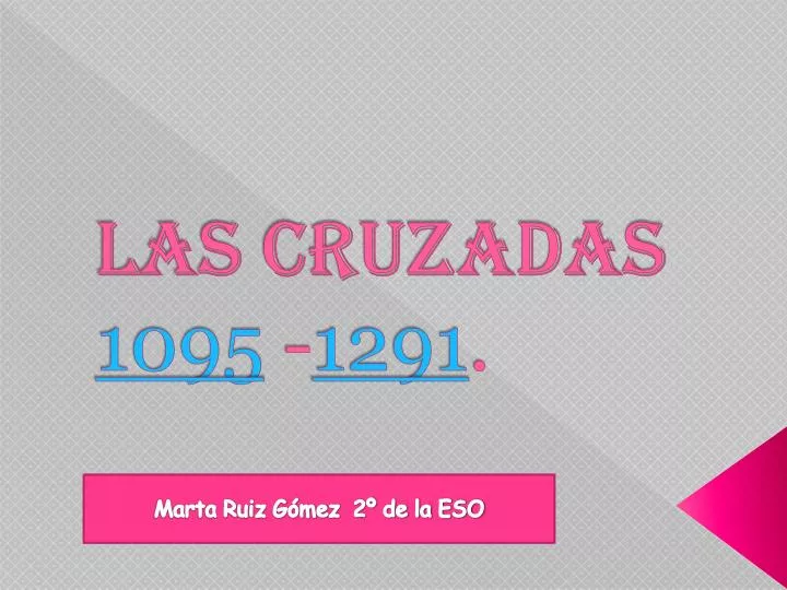 las cruzadas 1095 1291