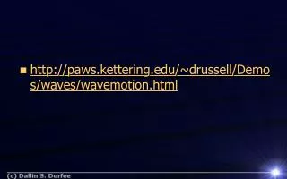 paws.kettering/~drussell/Demos/waves/wavemotion.html
