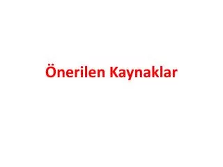 nerilen kaynaklar