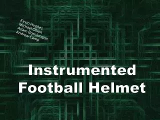 Instrumented Football Helmet