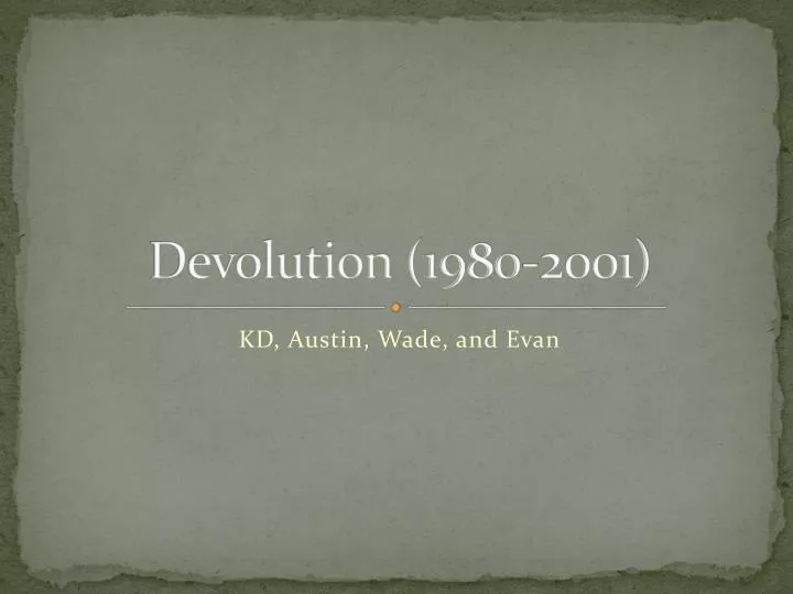 devolution 1980 2001