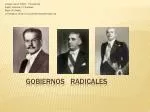 GOBIERNOS RADICALES - slide 1