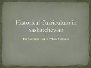 Historical Curriculum in Saskatchewan