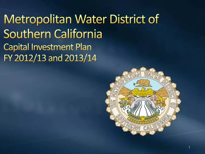 metropolitan water district of southern california capital investment plan fy 2012 13 and 2013 14
