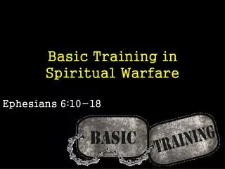 Basic Training in Spiritual Warfare