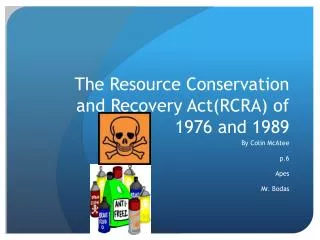 the resource conservation and recovery act rcra of 1976 and 1989