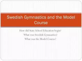 Swedish Gymnastics and the Model Course