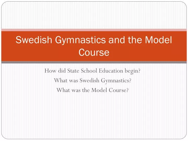 swedish gymnastics and the model course
