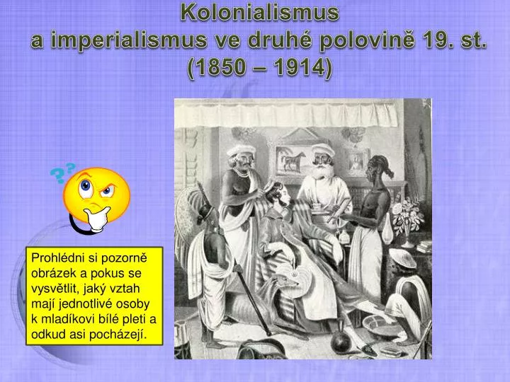 kolonialismus a imperialismus ve druh polovin 19 st 1850 1914