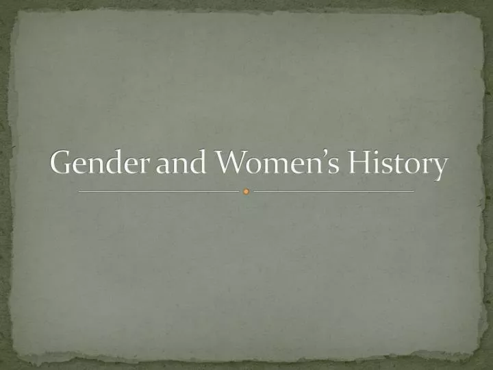 gender and women s history