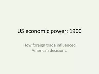US economic power: 1900