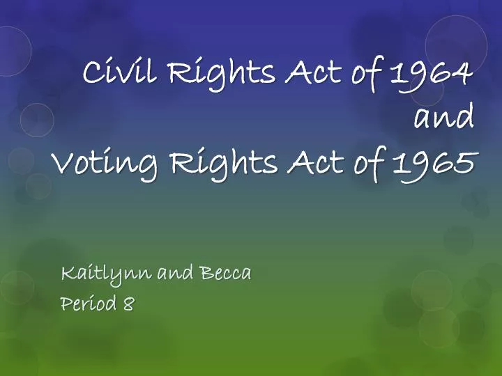 civil rights act of 1964 and voting rights act of 1965