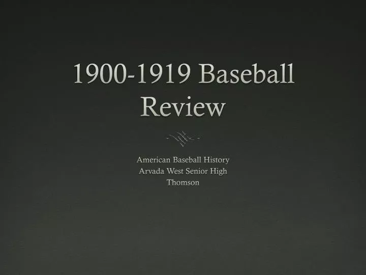 1900 1919 baseball review