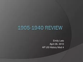 1905-1940 Review