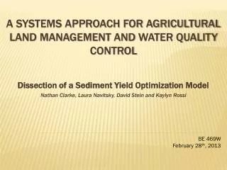 A Systems Approach for Agricultural Land Management and Water Quality Control