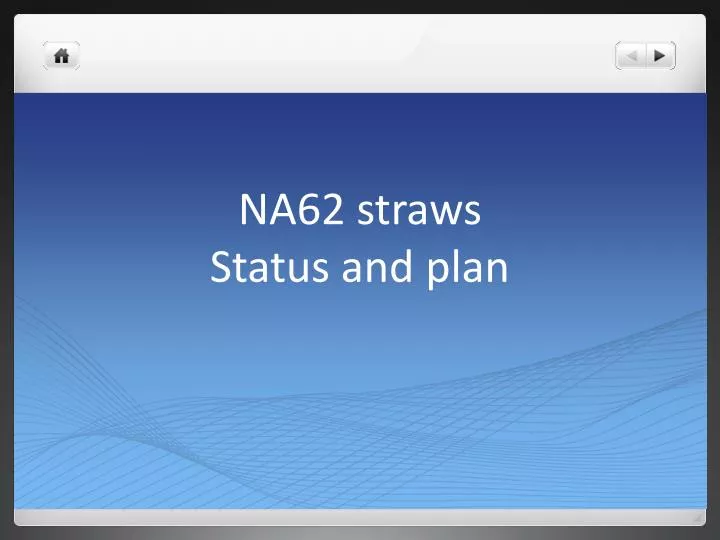 na62 straws status and plan