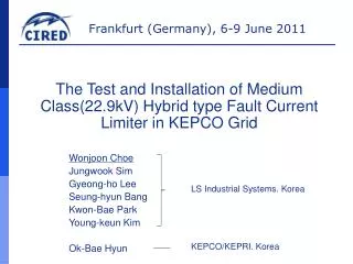 The Test and Installation of Medium Class(22.9kV) Hybrid type Fault Current Limiter in KEPCO Grid