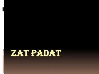 zat padat