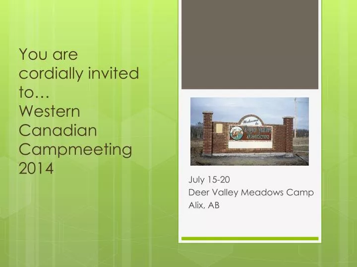 you are cordially invited to western canadian campmeeting 2014