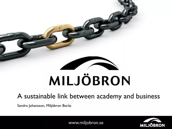 a sustainable link between academy and business sandra johansson milj bron bor s