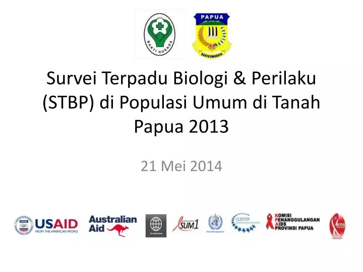 survei terpadu biologi perilaku stbp di populasi umum di t anah papua 2013
