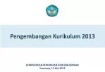 Pengembangan Kurikulum 2013 - slide 1