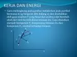 KERJA DAN ENERGI - slide 1