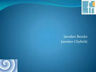 jaros aw reszko jaros aw chybicki